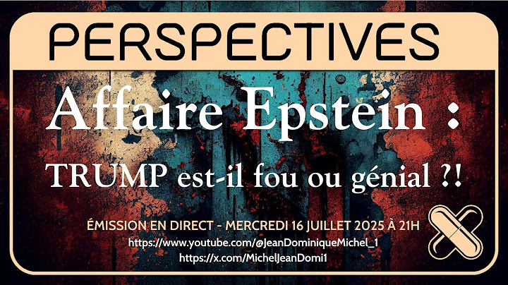 Affaire Epstein : Trump est-il fou ou génial ?!