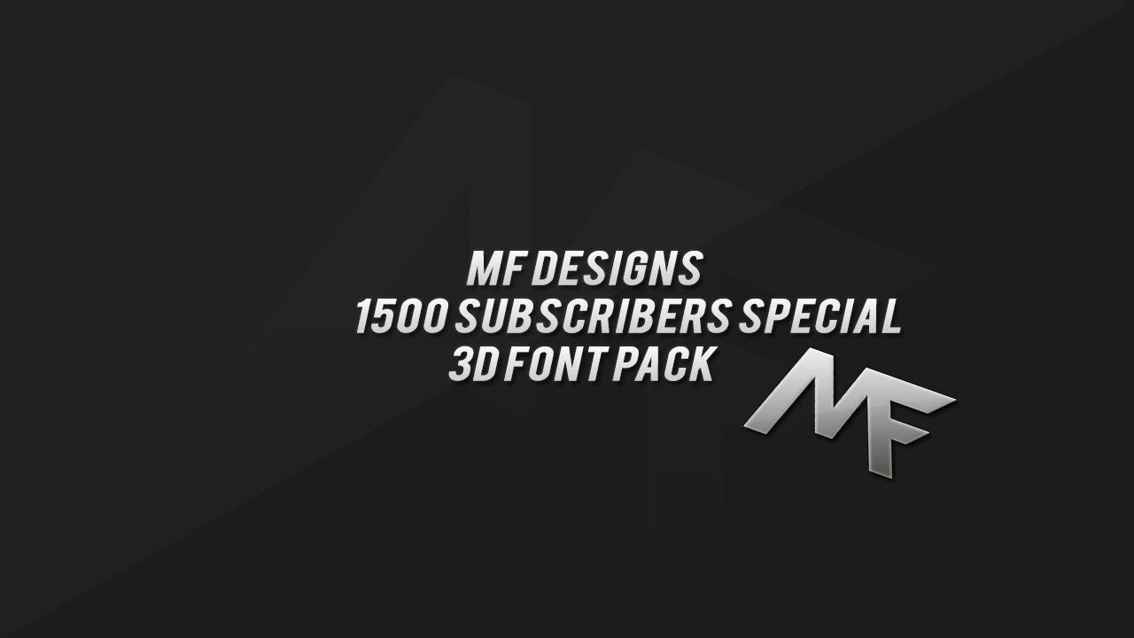 Mf 3d Text 3D Font Pack Giveaway! | Thanks for 1.5k Subscribers | MF Design - YouTube
