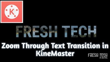 Zoom Through Text Transition in KineMaster