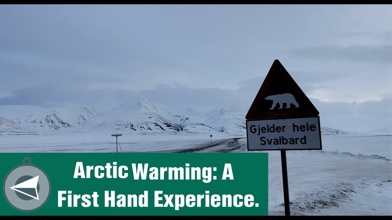 Arctic Warming: A First Hand Experience - YouTube