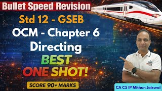 Ch 6 Directing One Shot | Quick Revision of Chapter 6 Directing | OCM 12th GSEB By CA Mithun Jaiswal