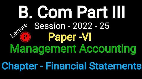 B Com Part III (2022 - 25) for Bihar University Muzaffarpur | Management Accounting | FS | N K Sinha