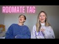 ROOMMATE TAG [moved in with my best friend]