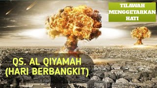 Tilawah Menggetarkan Hati | QS. Al Qiyamah (Hari Berbangkit) | Qoriah: Khoirunnisa