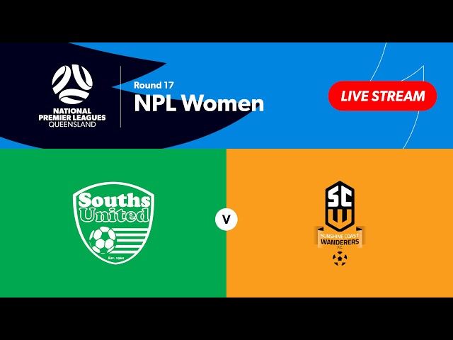 NPL Women Round 17 - Souths Strikers vs. Sunshine Coast Wanderers