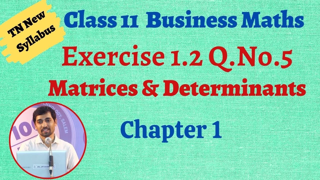 alex maths 11th exercise 2.9 TN New Syllabus Class 11 | Exercise 1.2 Q.No.5 | Business Maths | MATRICES AND DETERMINANTS