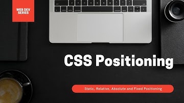 Web Development Bootcamp | CSS Tutorial | CSS Positioning | CSS Layout - The Position Property