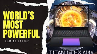2024 MSI Titan 18 HX A14V
