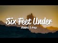 Monartt - Six Feet Under (Lyrics) ft. Araqs