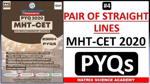 PAIR OF STRAIGHT LINE | MHT CET PYQ 2020 | CLASS 12 | IMPULSE BATCH