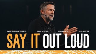 SE ONLINE | Franklin Campus | Say It Out Loud | Kyle Idleman