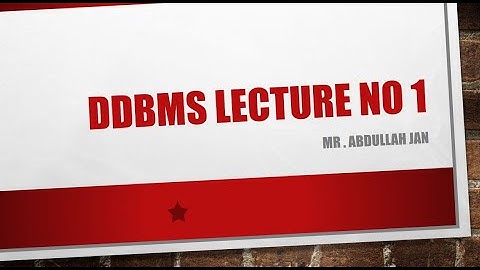 DDBMS lecture no 1 || lecture in Urdu/Hindi