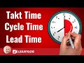 Takt time cycle time and lead time