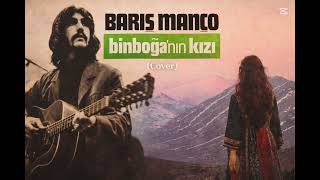 Binboğa’nın Kızı | Barış Manço – Anadolu Rock Cover