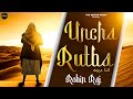 Uncha rutba full  robin raj  latest sufi song 2023  baba murad shah  the murad music