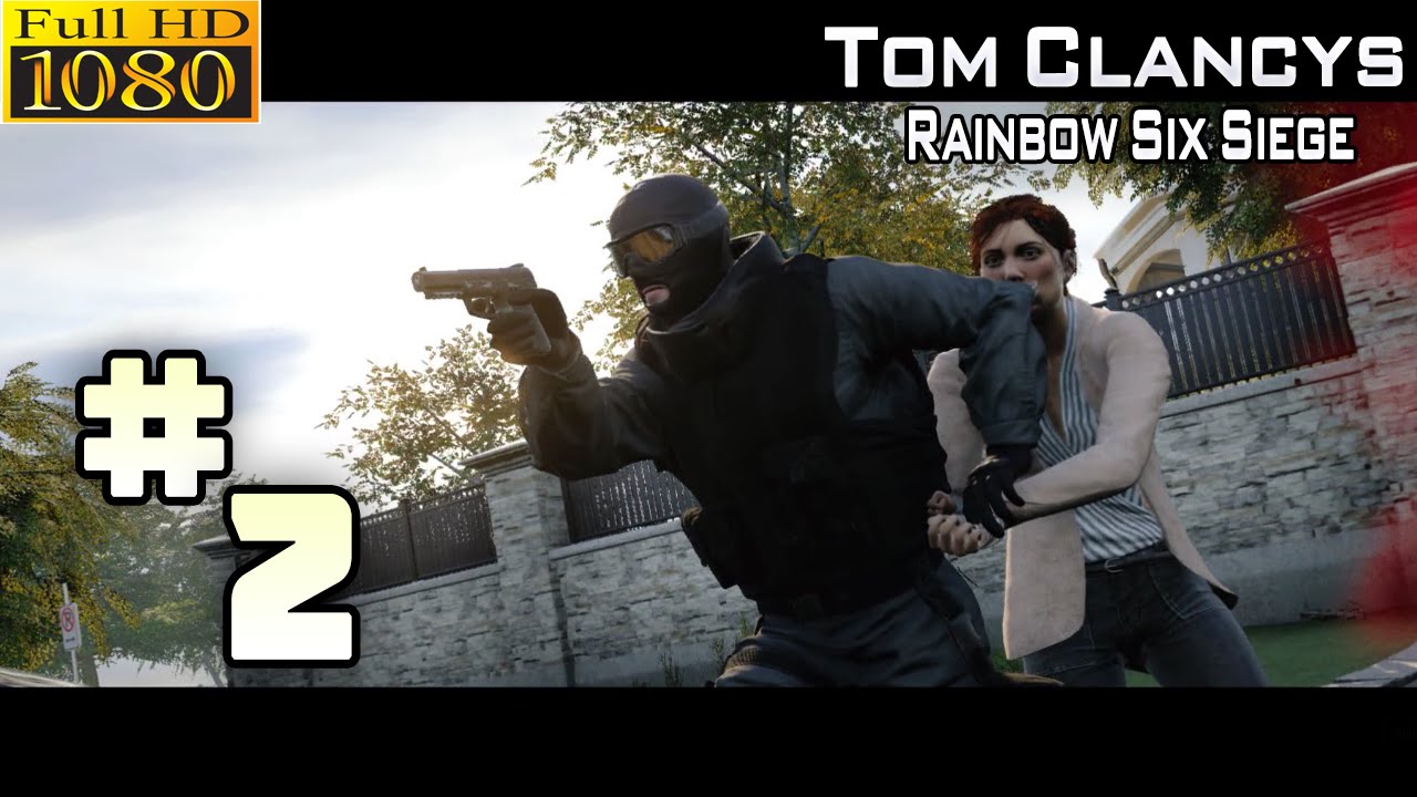Tom Clancy's Rainbow Six Siege Gameplay Walkthrough Part 2 [1080p PC ...