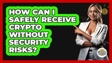 How Can I Safely Receive Crypto Without Security Risks? - CryptoBasics360.com