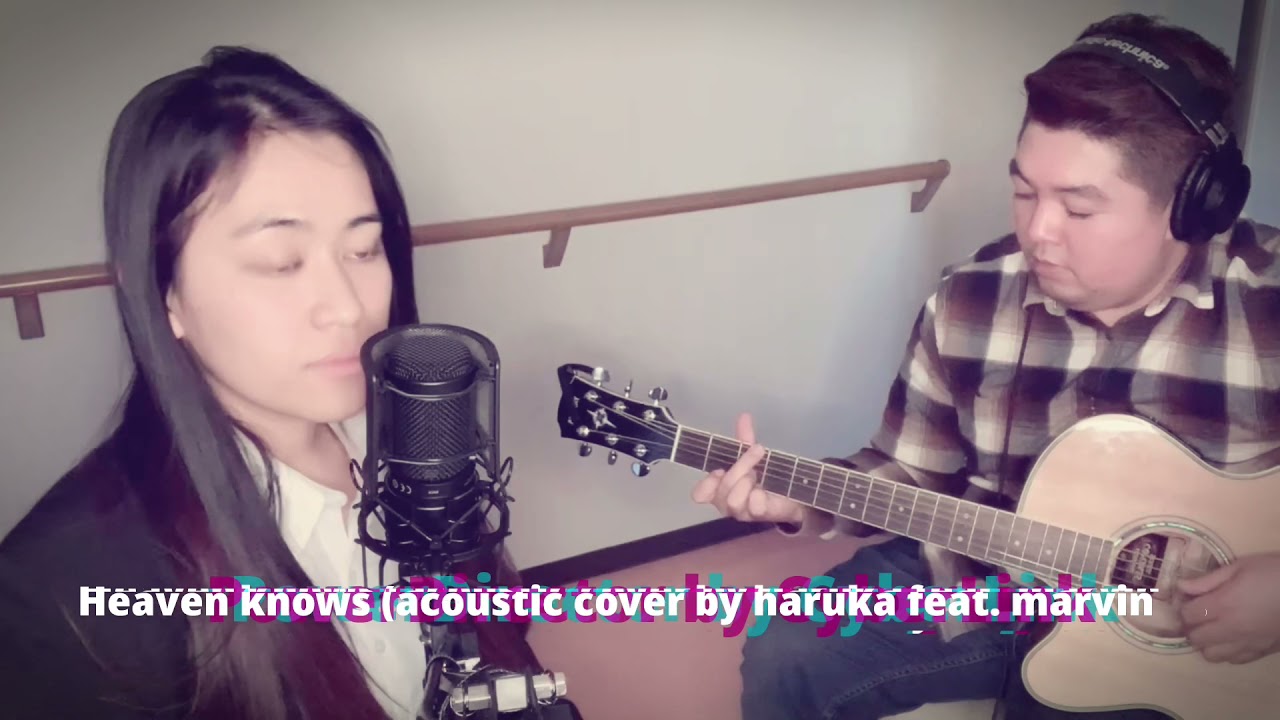 heaven knows (acoustic cover)by marilou&marvin