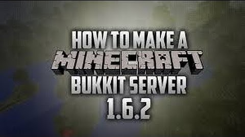 How To Create A 1.6.2 Bukkit Server Part: 1