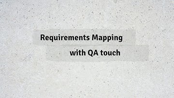 How to do Requirements Mapping in QA Touch?
