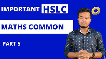 Maths Common Questions for HSLC 2023 || Part 5