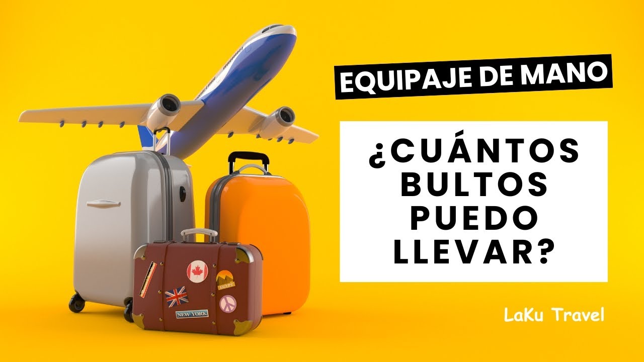 Cuánto Equipaje Puedo llevar en el Avión? 🟢 Equipaje de Mano Permitido -  YouTube
