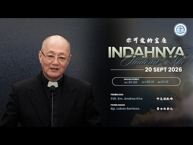 KU2 - 20 September 2026 – Indahnya Hadirat-Mu – Pdt. Em. Andree Kho