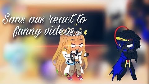 Sans aus react to funny video (ship) (Boi It