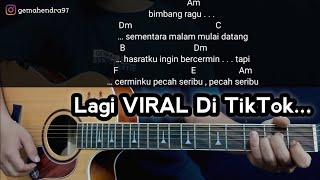 Kunci Gitar PECAH SERIBU - lagu Viral TikTok | Hanya Dia Yang Ada Di Dalam Jantung Hati