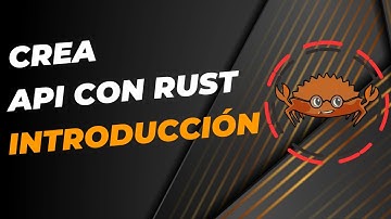 Crear API con Rust y Actix Web - Introducción