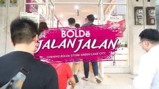 Bolde Jalan-Jalan Opening Bolde Store Green Lake
