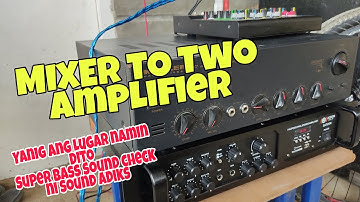 Mixer To Two Amplifier 2021, Super Bass Sound Check Sound Adiks Battle Mix.
