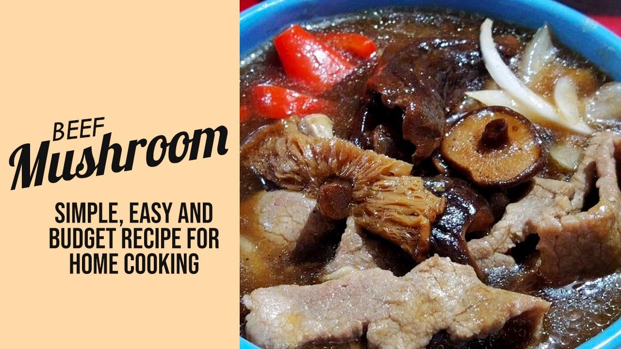 HOW TO COOK BEEF MUSHROOM SIMPLE, EASY AND DELICIOUS FOR HOME COOKING
