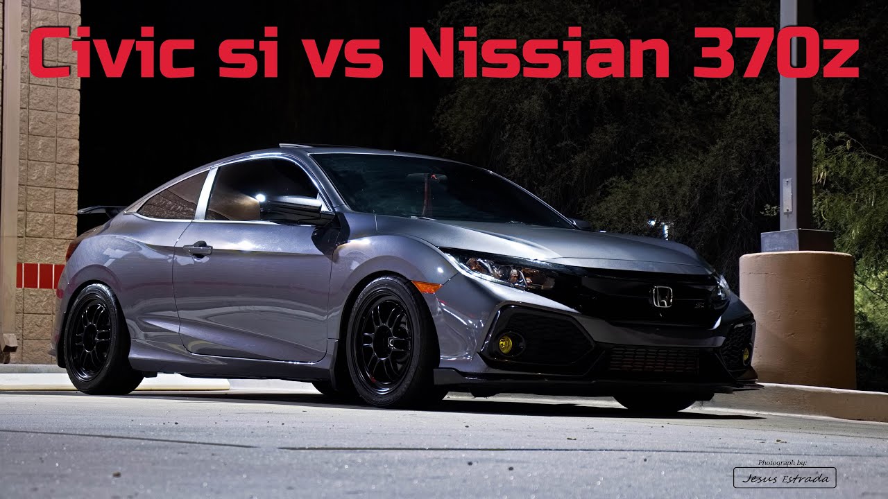 2017 Civic si vs 370z YouTube