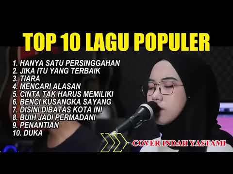 Top 10 lagu indah yastami #indahyastami #bestcoversongs