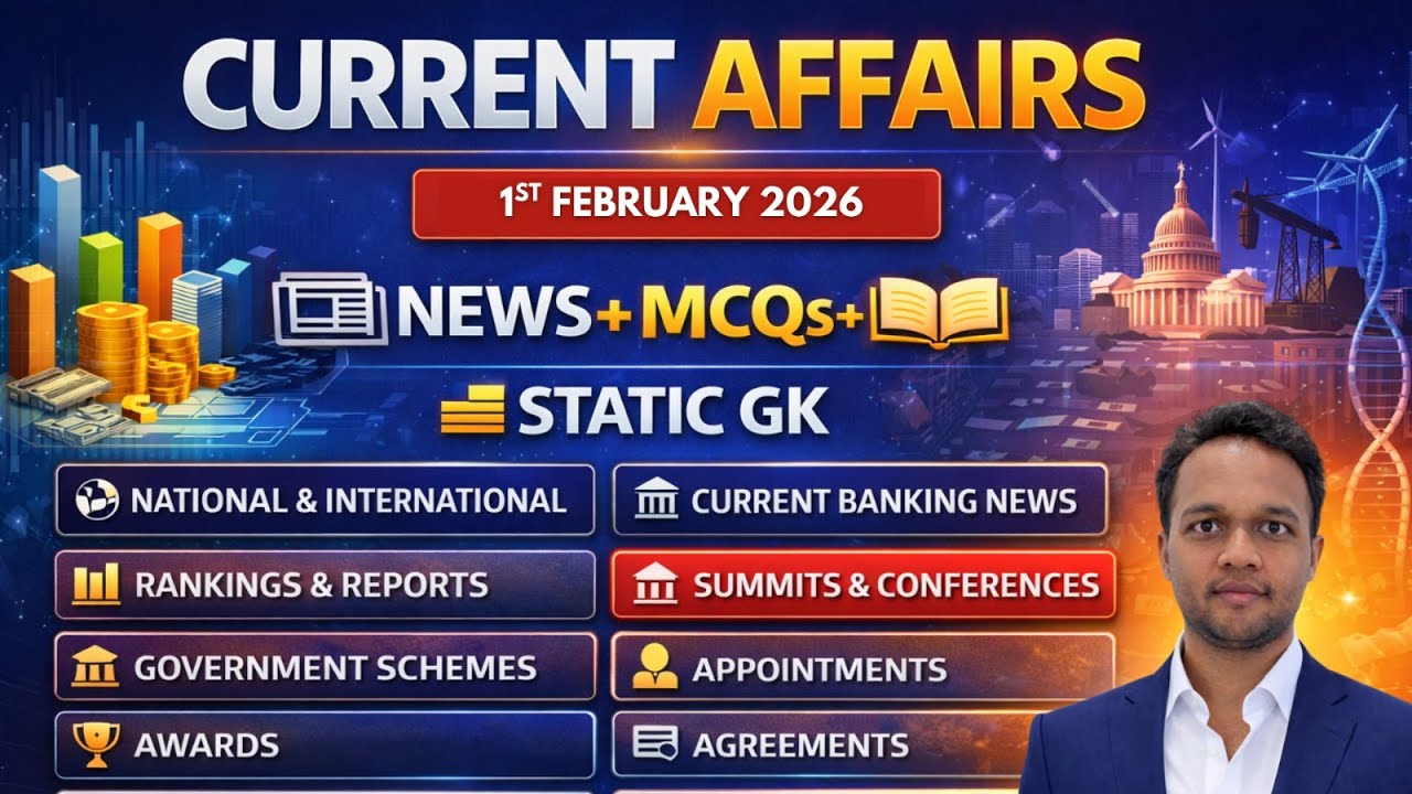 February 1st Current Affairs 2026 | Daily Current Affairs  SSC, RRB, Bank, POLICE, APPSC, TGPSC