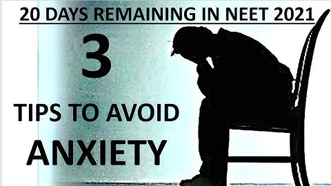 3 VERY Important Tips (to FOLLOW DAILY) to Avoid ANXIETY & PRESSURE before NEET 2021