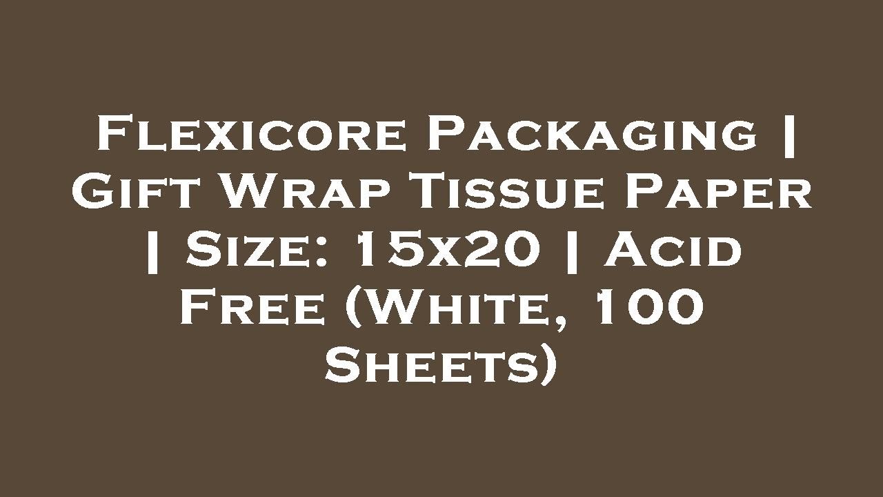 Flexicore Packaging, Gift Wrap Tissue Paper, 15x20