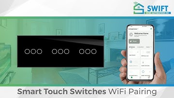 How to Pair Touch Switches with Swift Smart Life App