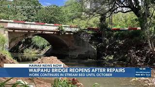 Waipahu bridge reopens following foundation repairs