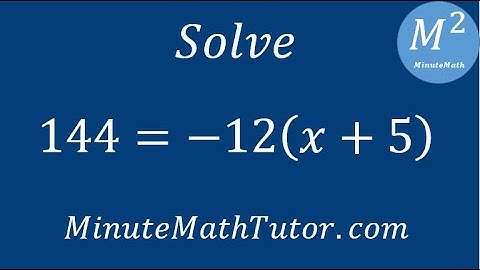 Solve 144=-12(x+5)