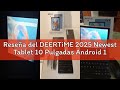 Reseña del DEERTiME 2025 Newest Tablet 10 Pulgadas Android 14, 22GB RAM+128GB ROM/TF 2TB, 8-Core 2.0