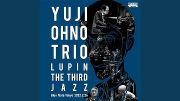 LOVE BALLADE (LUPIN THE THIRD JAZZ at Blue Note Tokyo 2022.2.26)