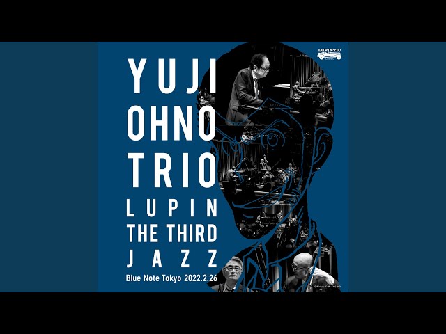 LOVE BALLADE (LUPIN THE THIRD JAZZ at Blue Note Tokyo 2022.2.26
