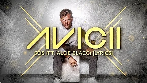 Avicii - SOS ft. Aloe Blacc [Lyric Video]