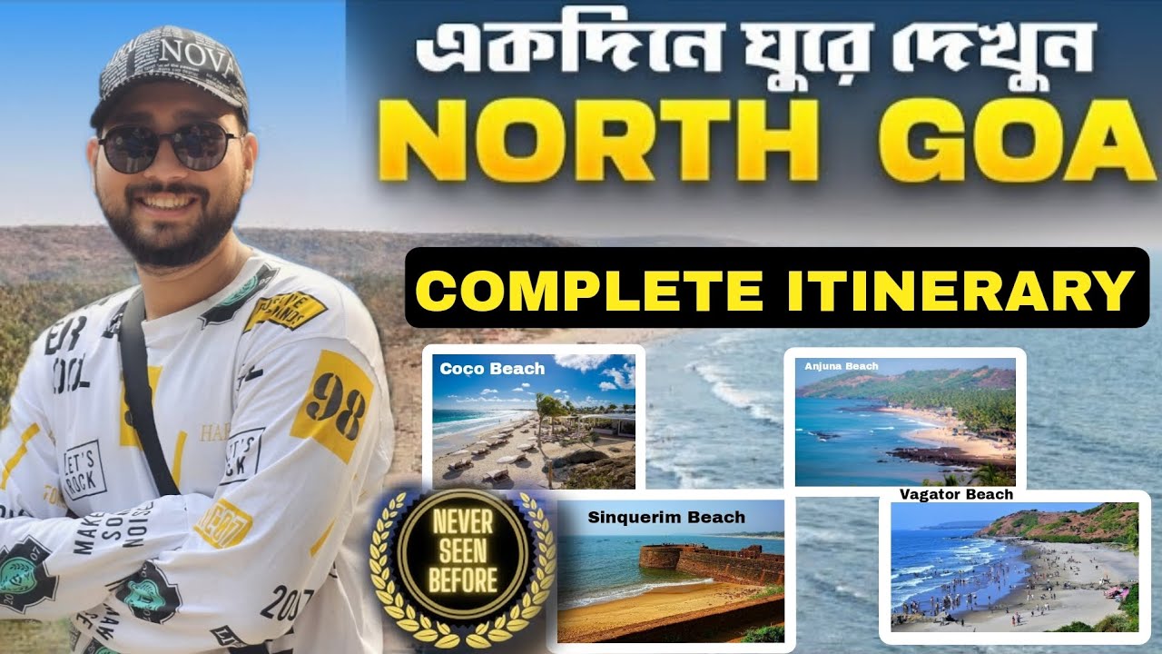 North Goa Places to visit || Goa Tourist places || North Goa Travel Guide 2025 || Kolkata to Goa
