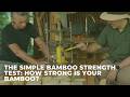 The Simple Bamboo Strength Test: How Strong Is Your Bamboo?