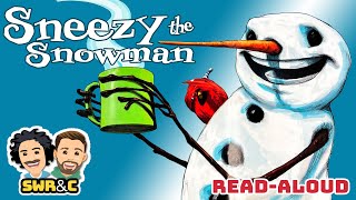 📚⛄️ Kid's Read-Aloud | SNEEZY THE SNOWMAN by Maureen Wright by Storytime with Ryan & Craig 104,241 views 3 months ago 10 minutes, 32 seconds