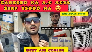 gareebo ka a-c itna sasta air cooler cheap price wholesale main market Karachi