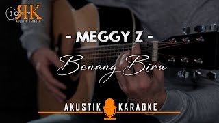 Benang Biru - Meggy Z | Akustik Karaoke (Slow Version)